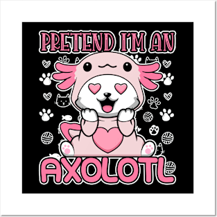 Kawaii Cat Funny Pretend I'm An Axolotl Gift Posters and Art